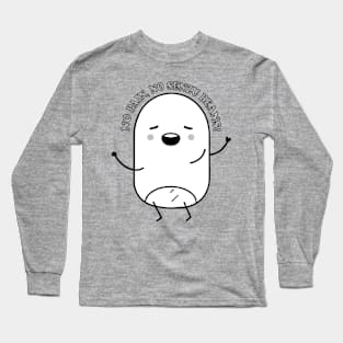 Train like an anime character: No Pain, No Senzu Beans! Long Sleeve T-Shirt